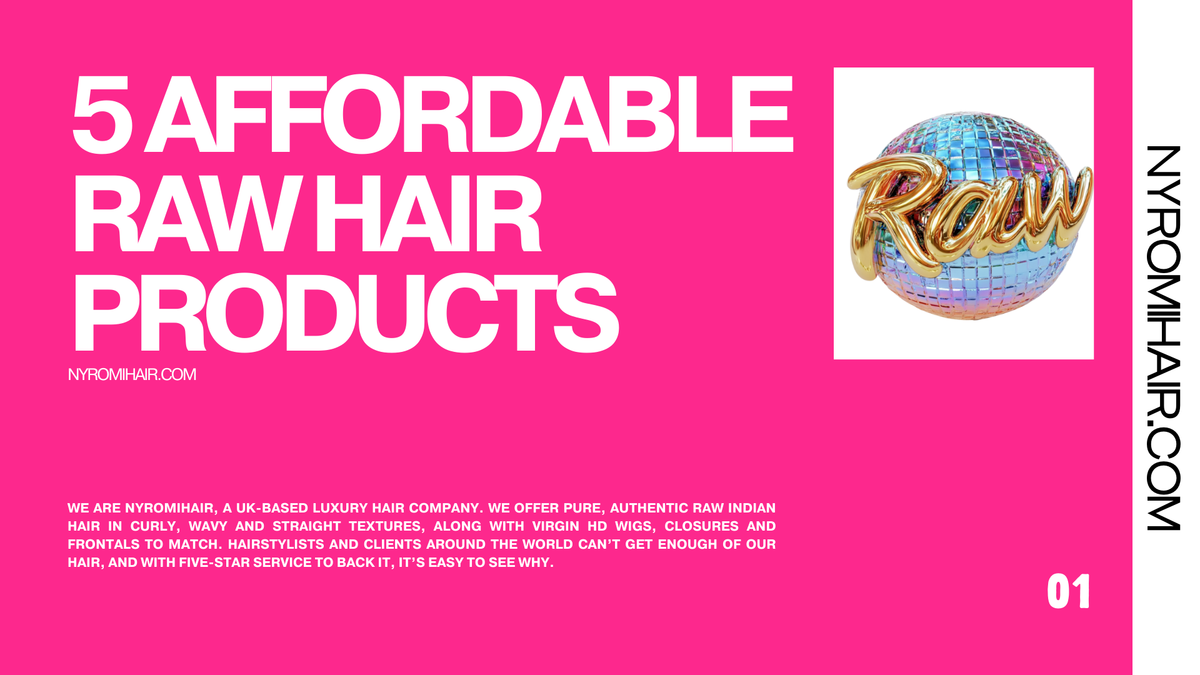 Raw Hair Products: 5 Affordable Picks That Actually Work