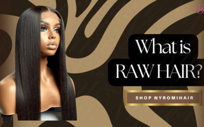 What is Raw Hair? Everything You Need to Know